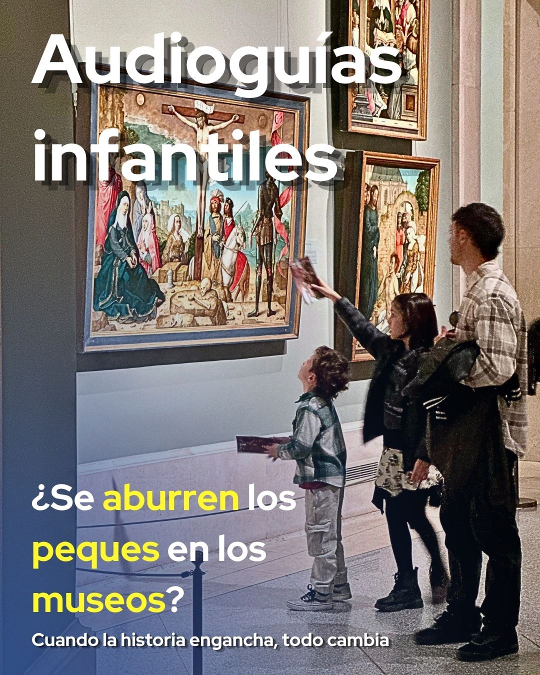 Viajar con niños en museos: cómo transformar la cultura en una experiencia en familia